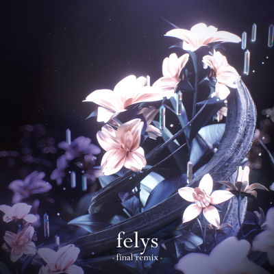 felys -final remix- 封面